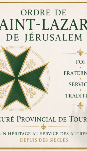 28 Juin 2026: Pourquoi découvrir l&rsquo;ordre de Saint-Lazare de Jérusalem