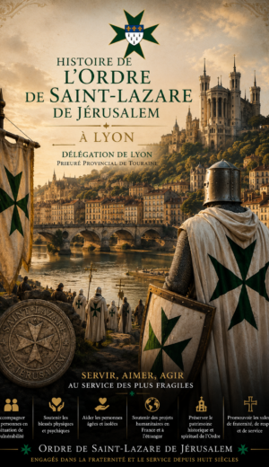 Histoire de l&rsquo;Ordre de Saint-Lazare à Lyon