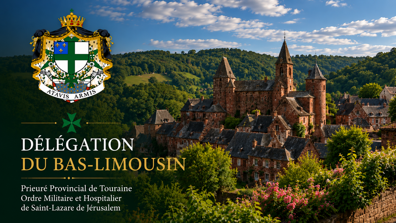 Délégation du Bas-limousin du Prieuré Provincial de Touraine de L'Ordre de Saint-Lazare de Jérusalem Délégation du Bas-limousin du Prieuré Provincial de Touraine de L'Ordre de Saint-Lazare de Jérusalem