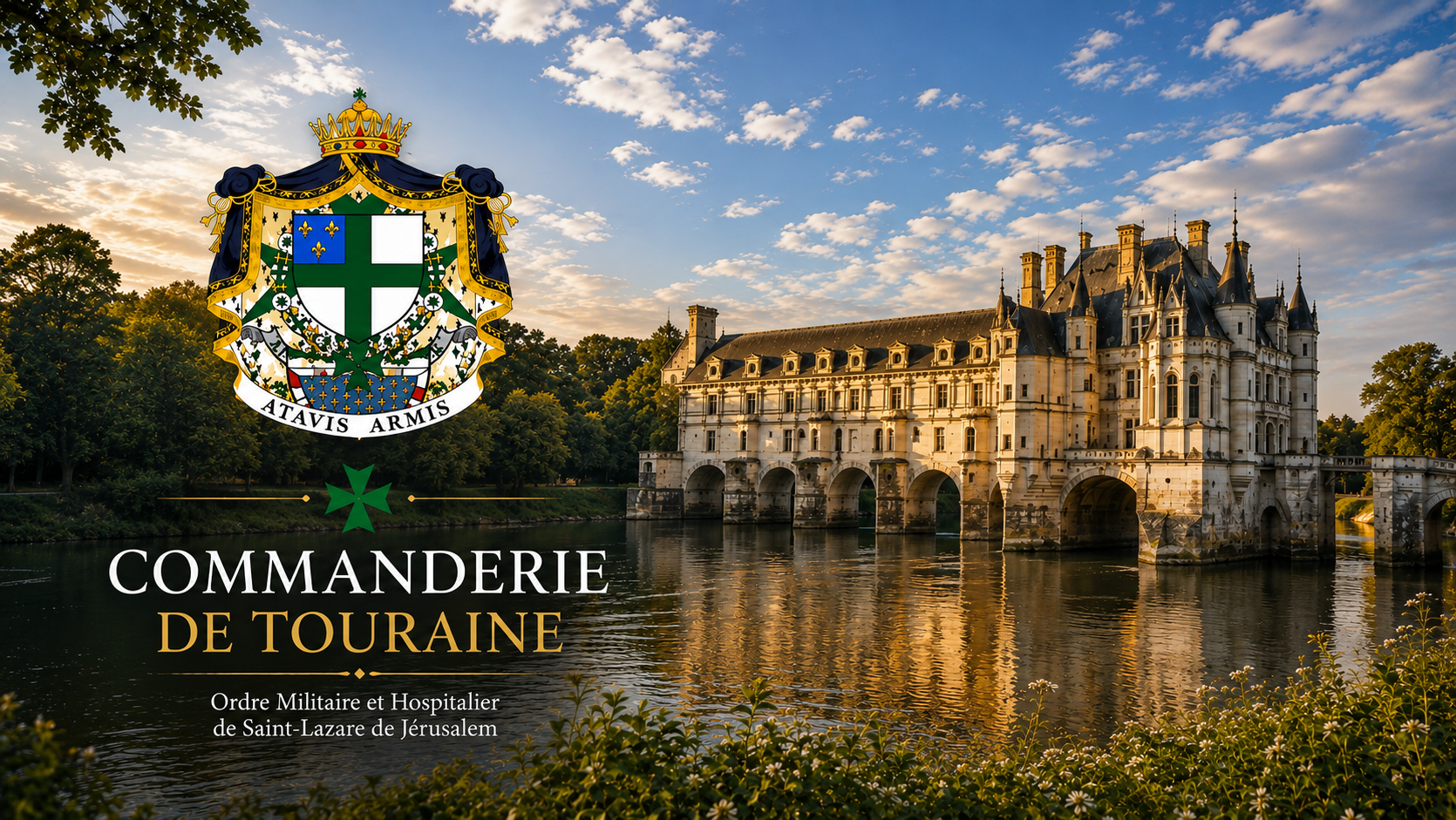 Commanderie de Touraine - Ordre de Saint-Lazare de Jérusalem - chateau de Chenonceaux