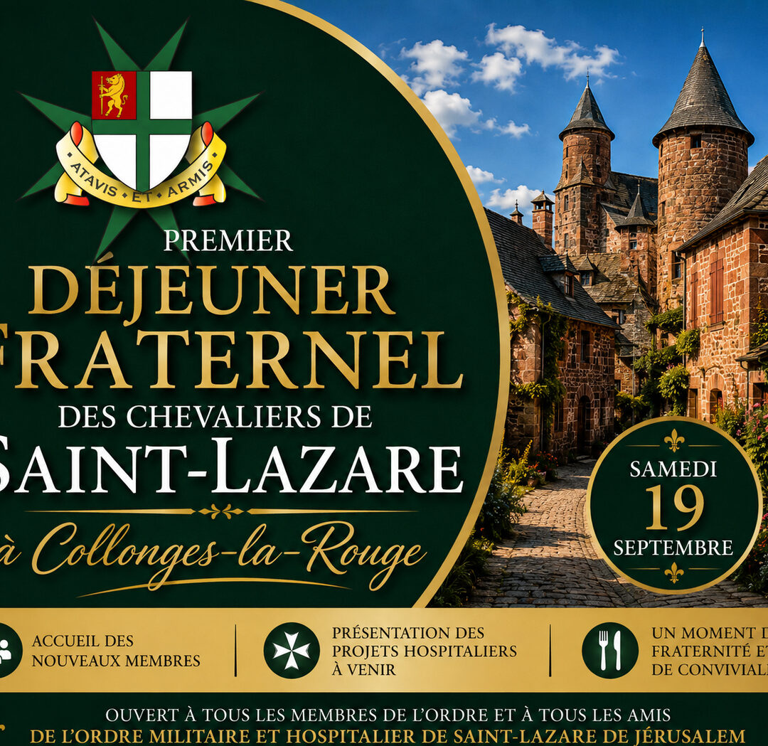 19 Septembre 2026: Déjeuner fraternel des Chevaliers de Saint-Lazare à Collonges-la-Rouge